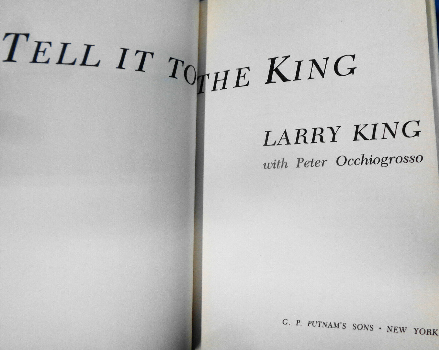 Tell It To The King - [SIGNED] - by Larry King, Peter Occhiogrosso HC/DJ 1988.
