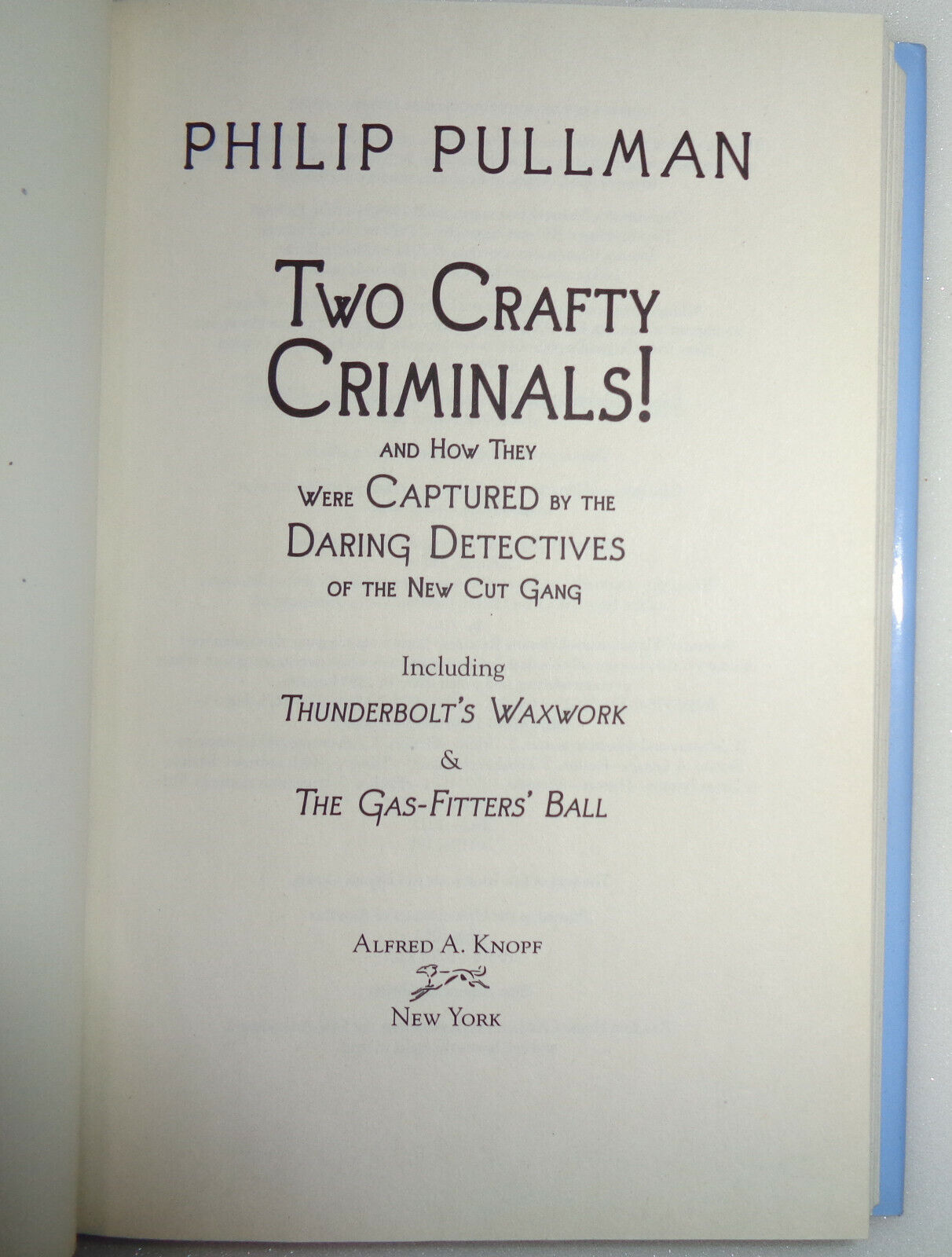 Two Crafty Criminals! : And How They Were Captured by the Daring Detectives 1st