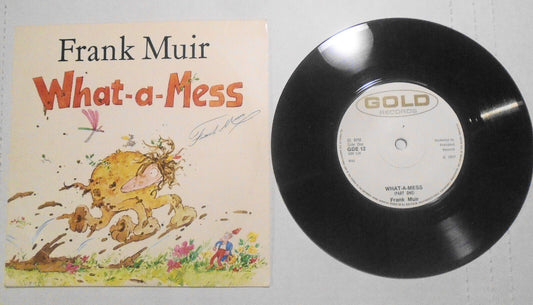 Frank Muir : What-A-Mess *SIGNED* 45rpm vinyl record