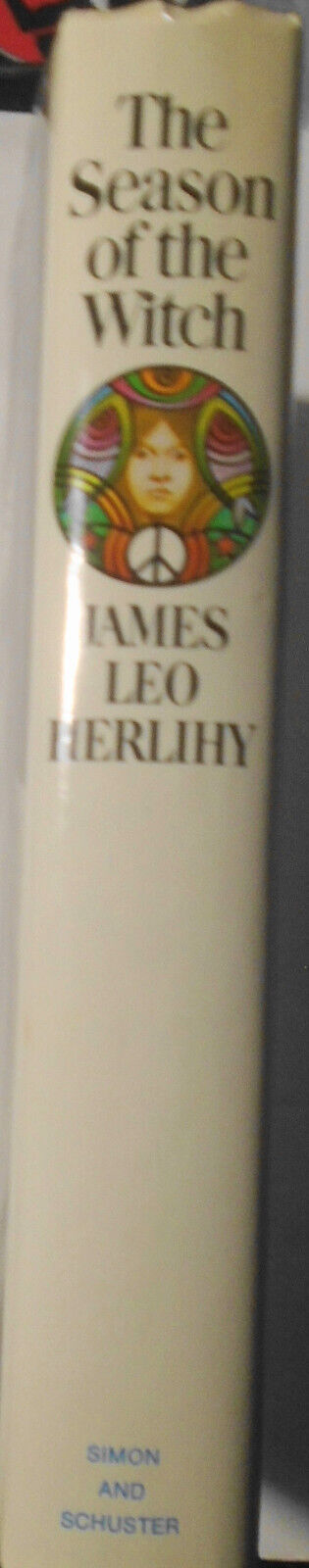 James Leo Herlihy SIGNED The Season of the Witch - First Edition 1971. Fine/Fine
