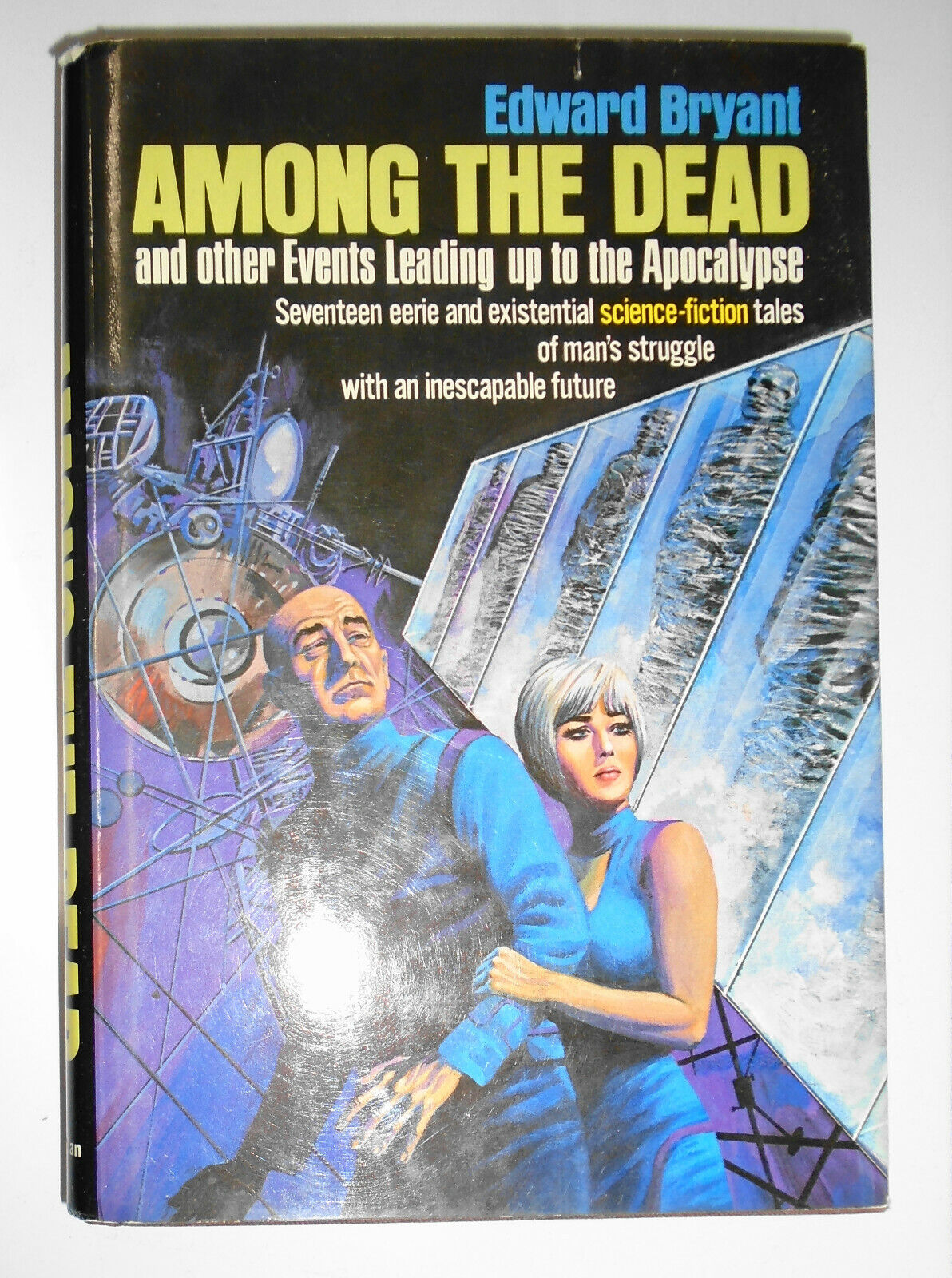 Among the Dead, by Edward Bryant. First Edition 1973 - Hardcover - 1st printing