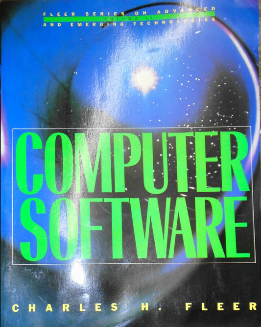 Computer software, by Charles H Fleer. 1990. First edition.