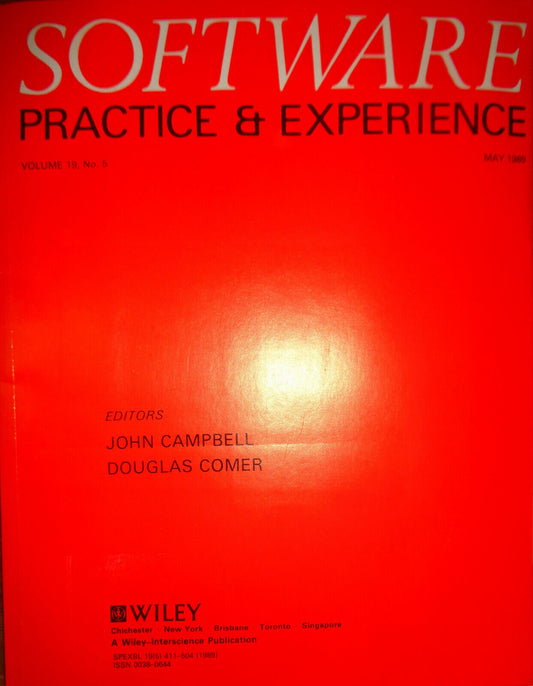 Software Practice & Experience, May 1989 - Editors John Campbell & Douglas Comer