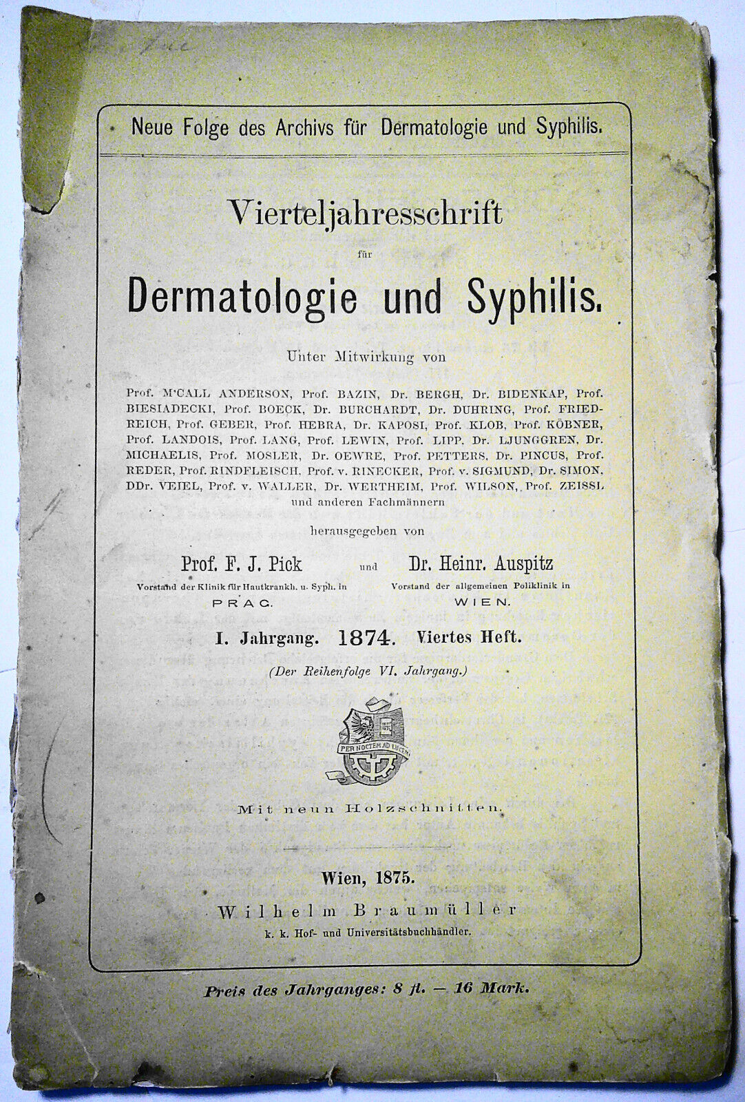 Vierteljahresschrift Fur Dermatologie Und Syphilis. I  Jahrang 1874 Viertes Heft