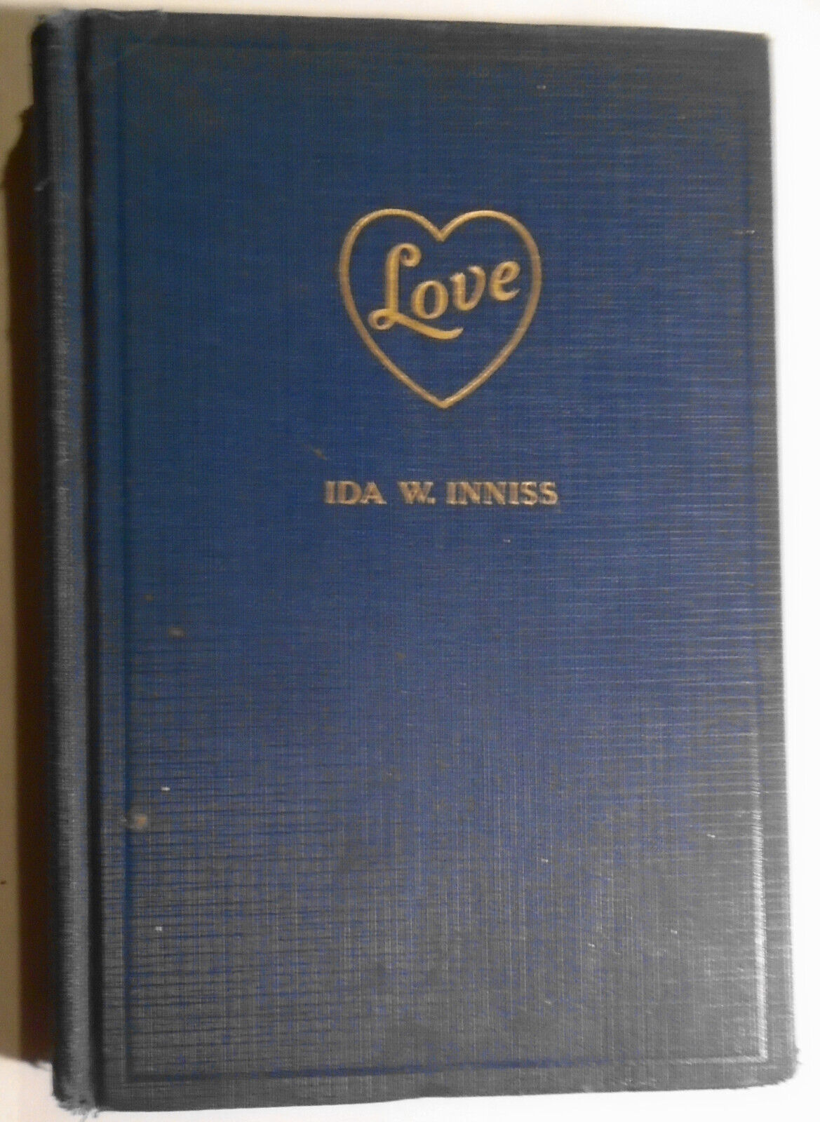 "Love", by Ida W. Inniss - 1927. First edition. Rare.