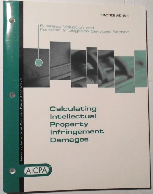 Calculating intellectual property infringement damages, by Daniel L Jackson 2006