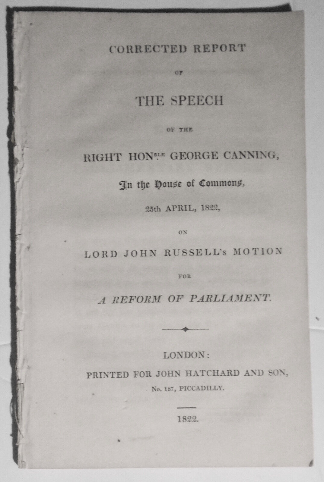 1822  The speech of  George Canning in the House of Commons - Corrected report