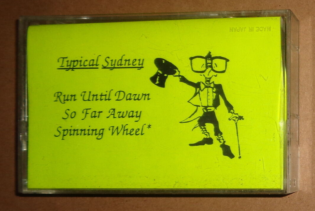 Typical Sydney - Demo Cassette - Run Until Dawn, So Far Away, Spinning Wheel