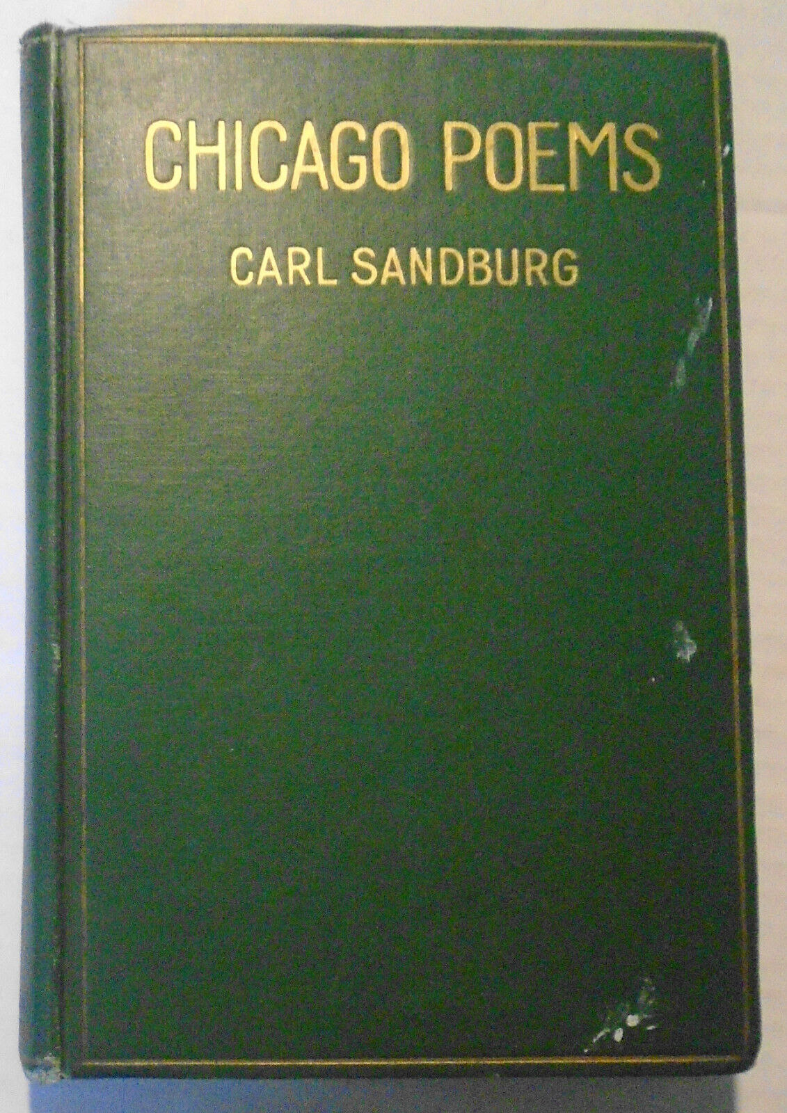 Carl Sandburg - Chicago Poems - First edition, 1916