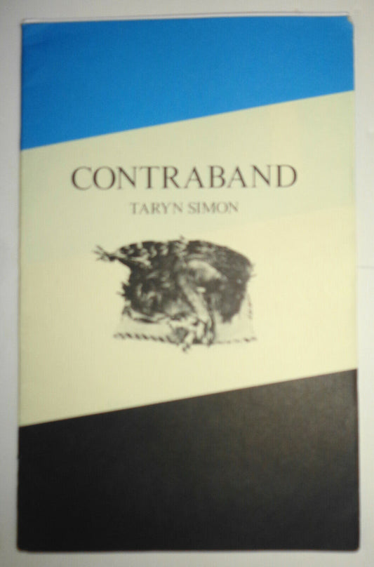 Taryn Simon : Contraband - Exhibition catalog - Gagosian Gallery 2010