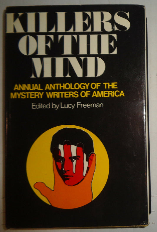 Lucy Freeman - KILLERS OF THE MIND - SIGNED by 7 authors. First Edition 1974