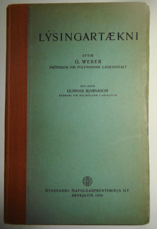 Lysingartaekni, eftir G. Weber [Lighting technology, by Gunnar Bjarnason]. 1950.