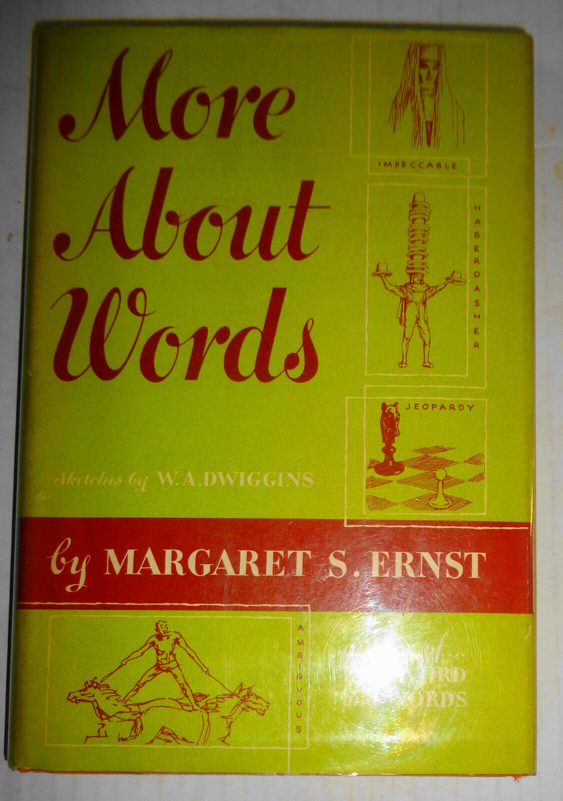 MORE ABOUT WORDS - [Signed]. By Margaret S Ernst. 1951. First Edition.