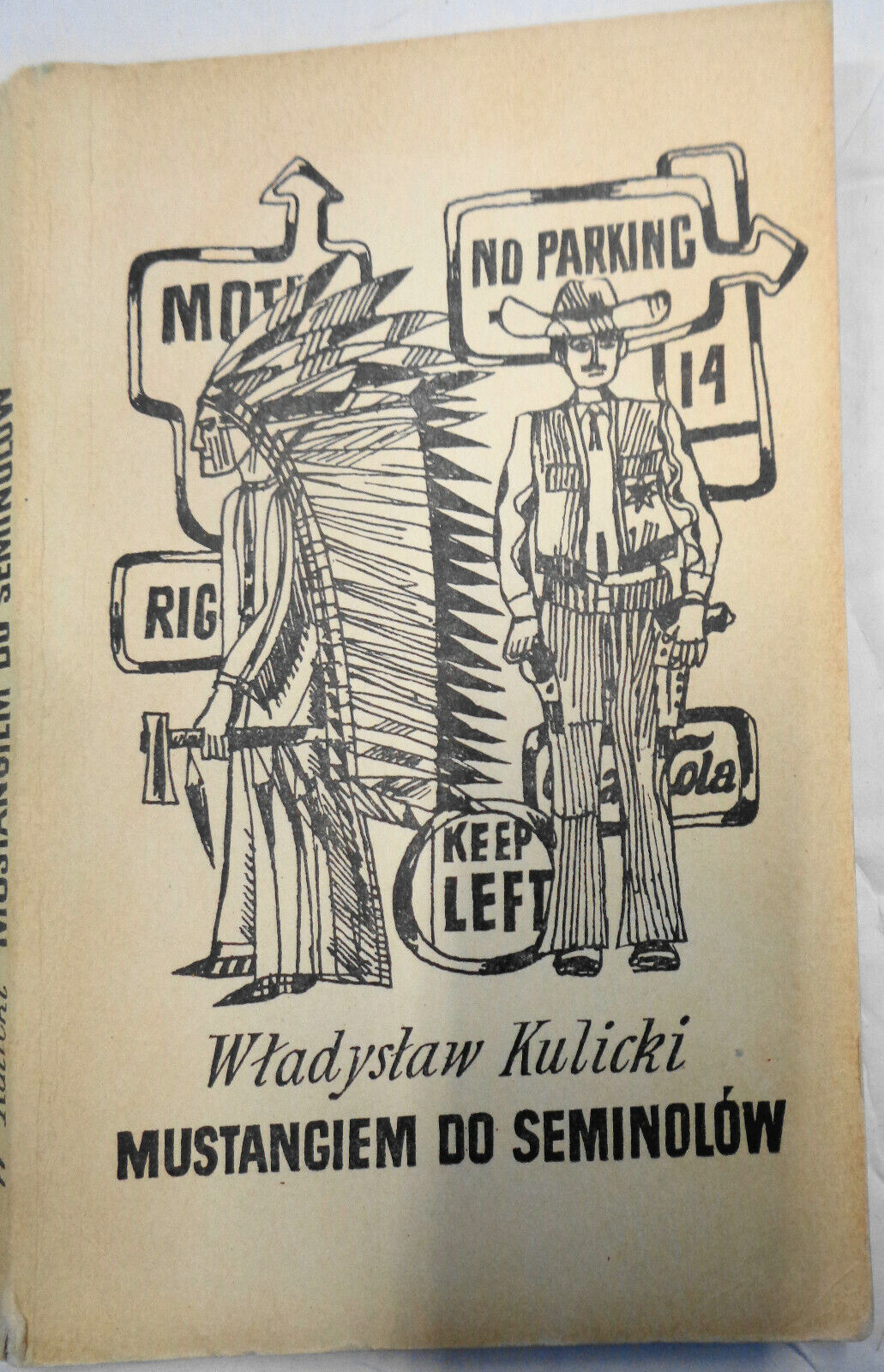 Mustangiem do Seminolów, by Władysław Kulicki. 1970. In Polish.