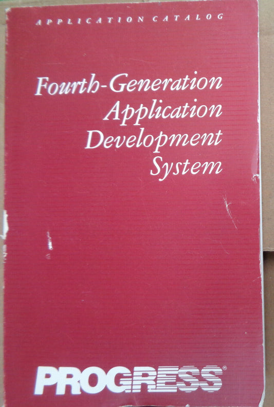 PROGRESS fourth-generation application development system catalog 1987