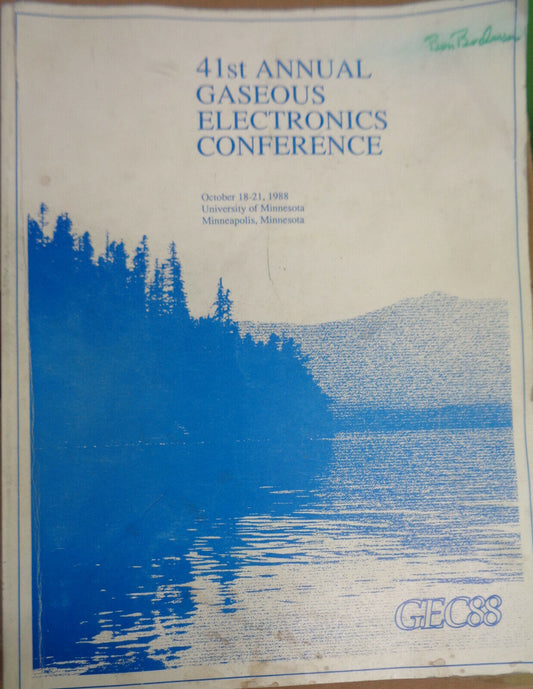 41st Annual Gaseous Electronics Conference, 1988 - Program and Abstracts