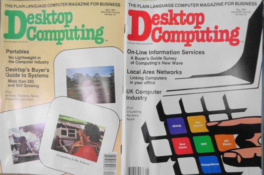 Desktop Computing Magazine - April & May 1983 - 2 issues lot