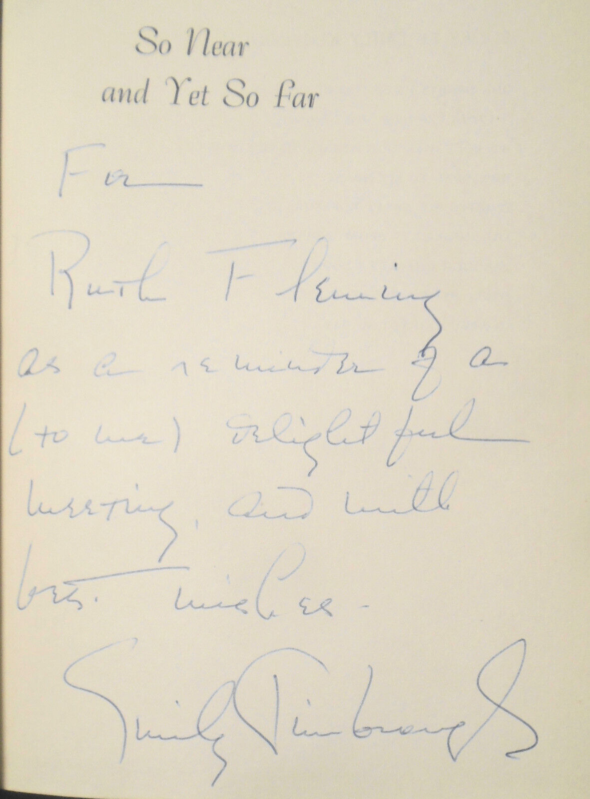 So Near and Yet so Far, by Emily Kimbrough. SIGNED. 1955 HC/DJ