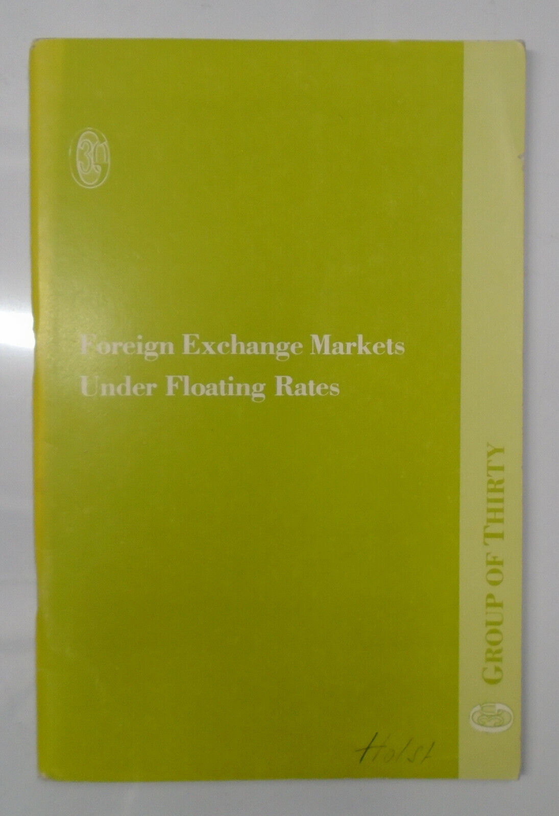 The foreign exchange markets under floating rates - by Group of Thirty. 1980