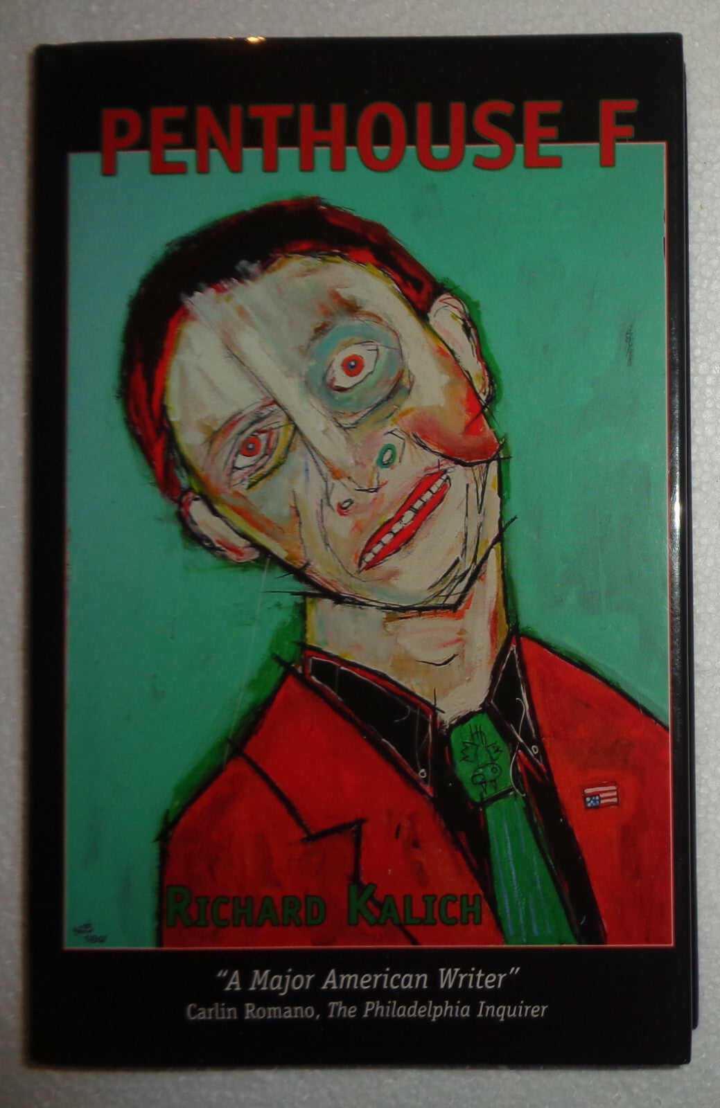 Penthouse F,  by Richard Kalich. Hardcover. First Edition, 2010. Fine/Fine.
