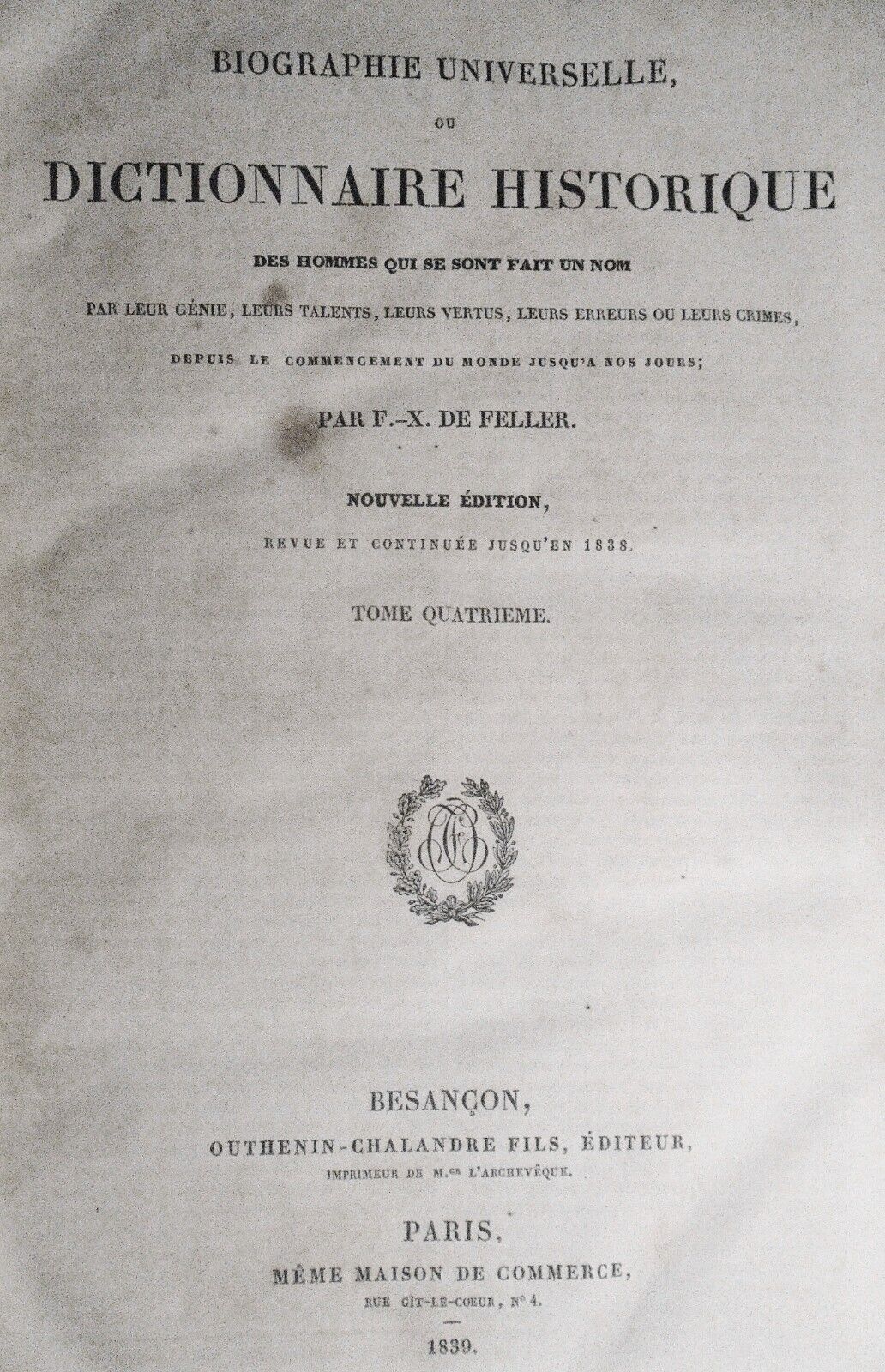 1839 Biographie universelle, ou, Dictionnaire historique des hommes... Tome 4.