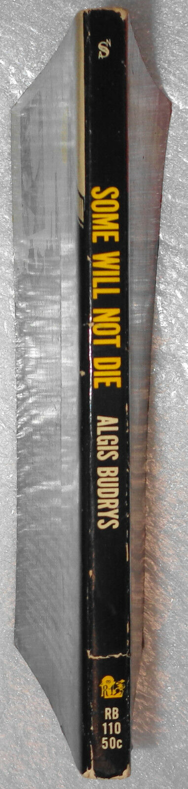 Some Will Not Die, by Algis Budrys. 1961 Regency Books, RB 110 Paperback 1st ed.