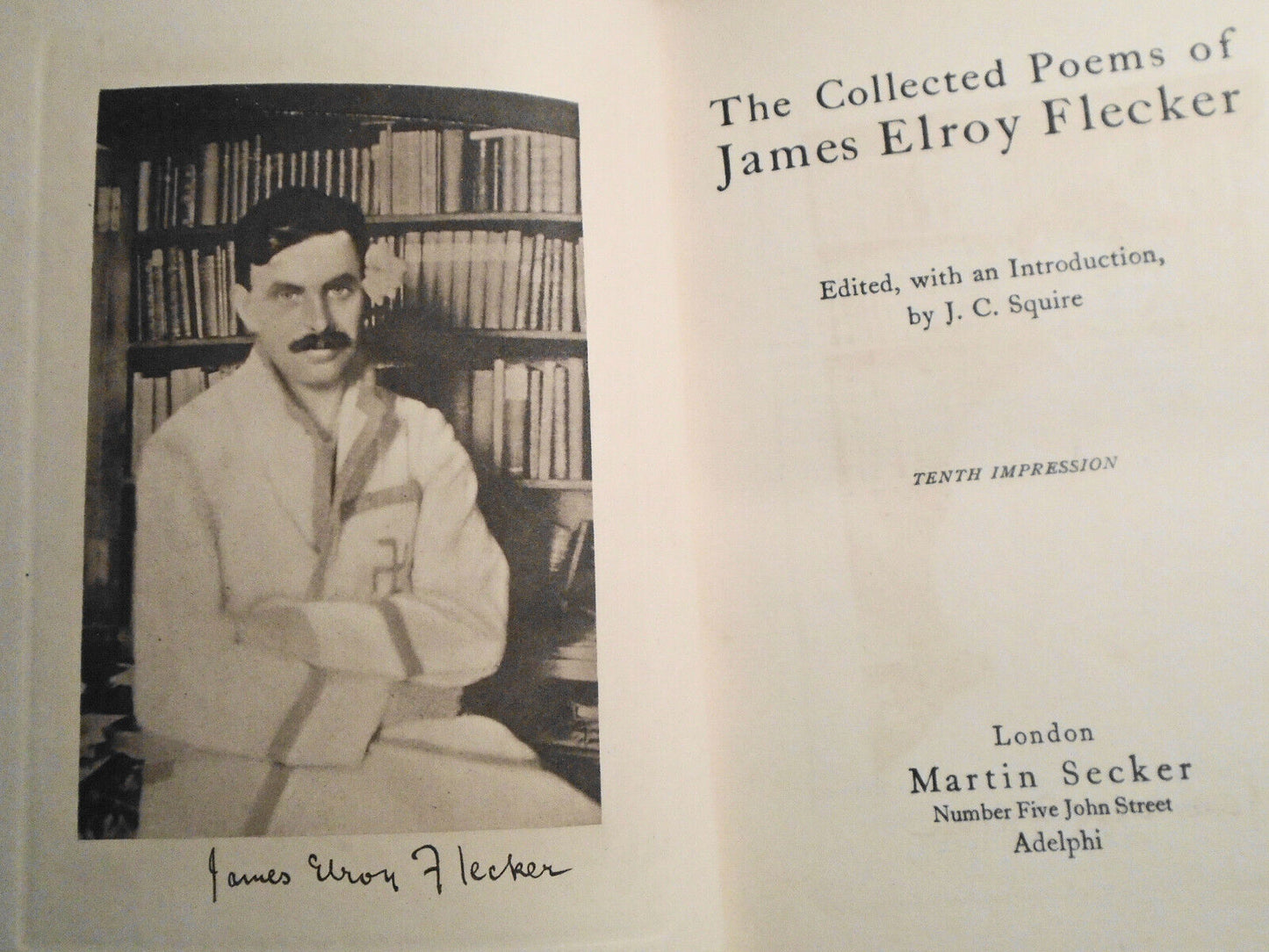 The Collected Poems Of James Elroy Flecker. 1924. Martin Secker. [Fine binding].