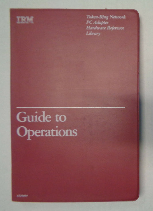 Guide To Operations: IBM Token-Ring Network PC Adapter... (with diskettes) 1986