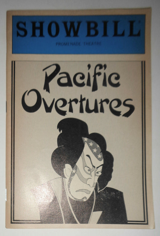 PACIFIC OVERTURES - Sondheim SHOWBILL - OPENING NIGHT Oct 1984 PROMENADE THEATRE