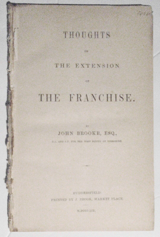 [Voting Rights] 1859 John Brooke : Thoughts on the extension of the franchise