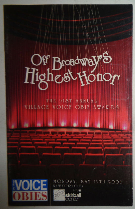THE 51st ANNUAL VILLAGE VOICE OBIE AWARDS, 2006 - SOUVENIR PROGRAM