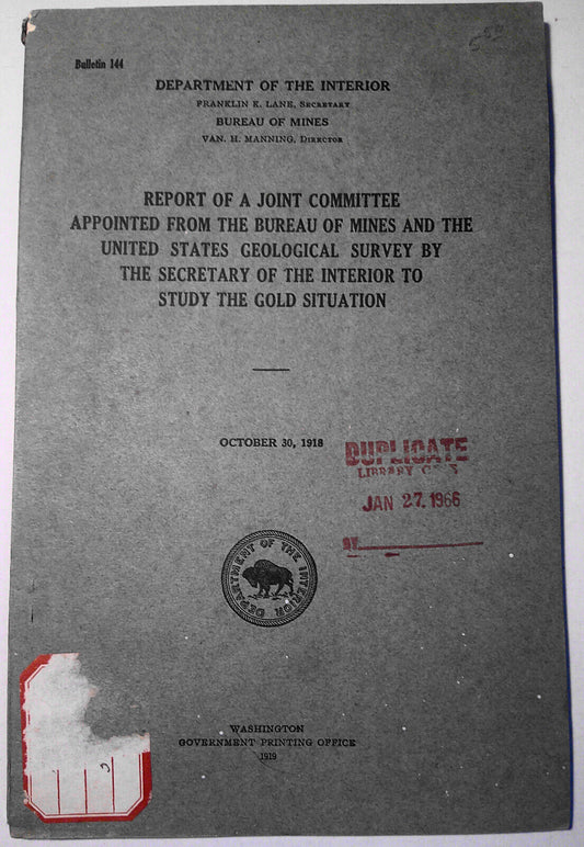 1919 Report of Joint Commission from Bureau of Mines to Study the Gold Situation