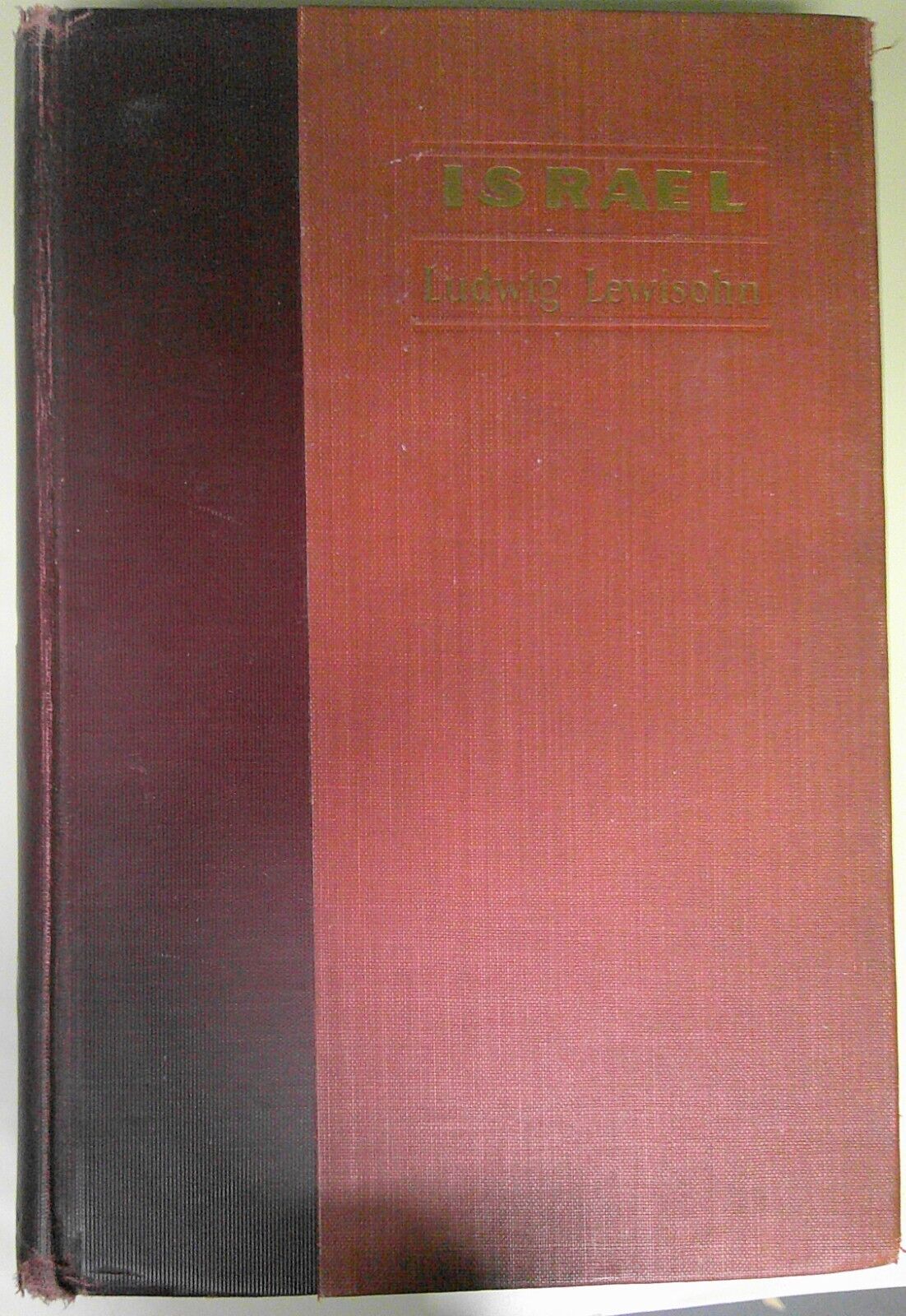 Israel, by Ludwig Lewisohn. SIGNED First Edition, 1925.