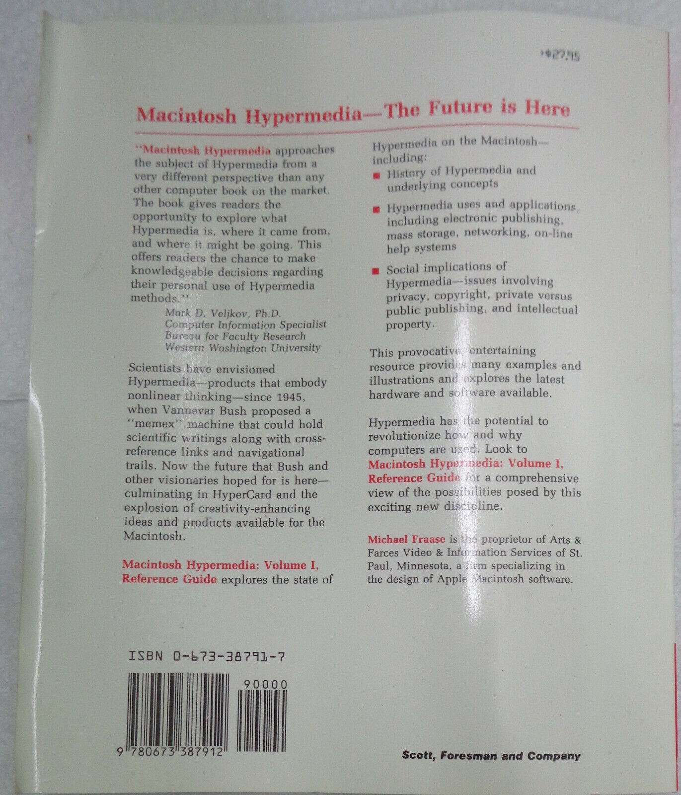 Macintosh hypermedia,  Vol. 1, Reference guide - by Michael Fraase. 1989