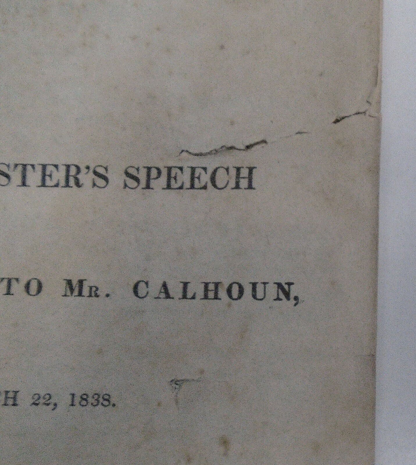 Mr. Webster's Speech In Answer To Mr. Calhoun, March 22, 1838 - Daniel Webster