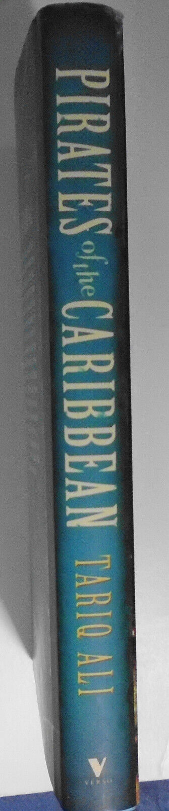 Tariq Ali : Pirates of the Caribbean - Axis of Hope - SIGNED First Edition 2006