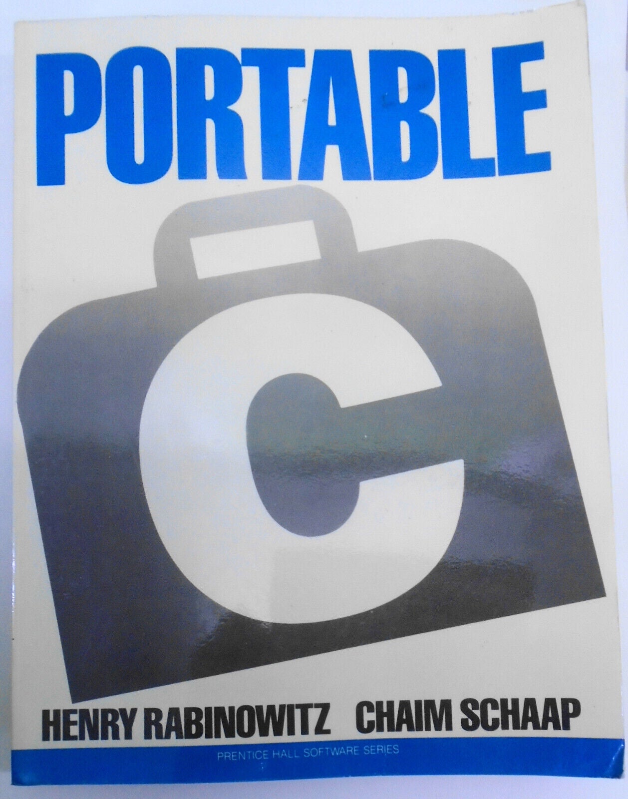 Portable C, by Henry Rabinowitz & Chaim Schaap. 1989. First edition. Softcover.