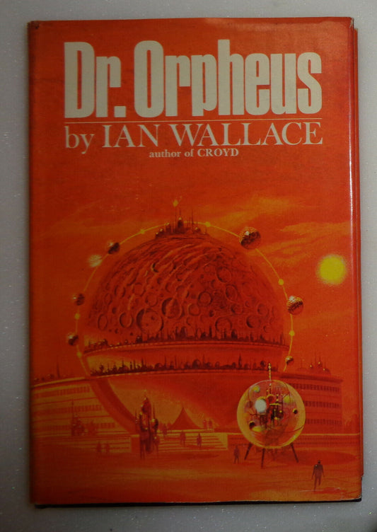 Dr. Orpheus; a downtime myth, by Ian Wallace. First edition, 1968.