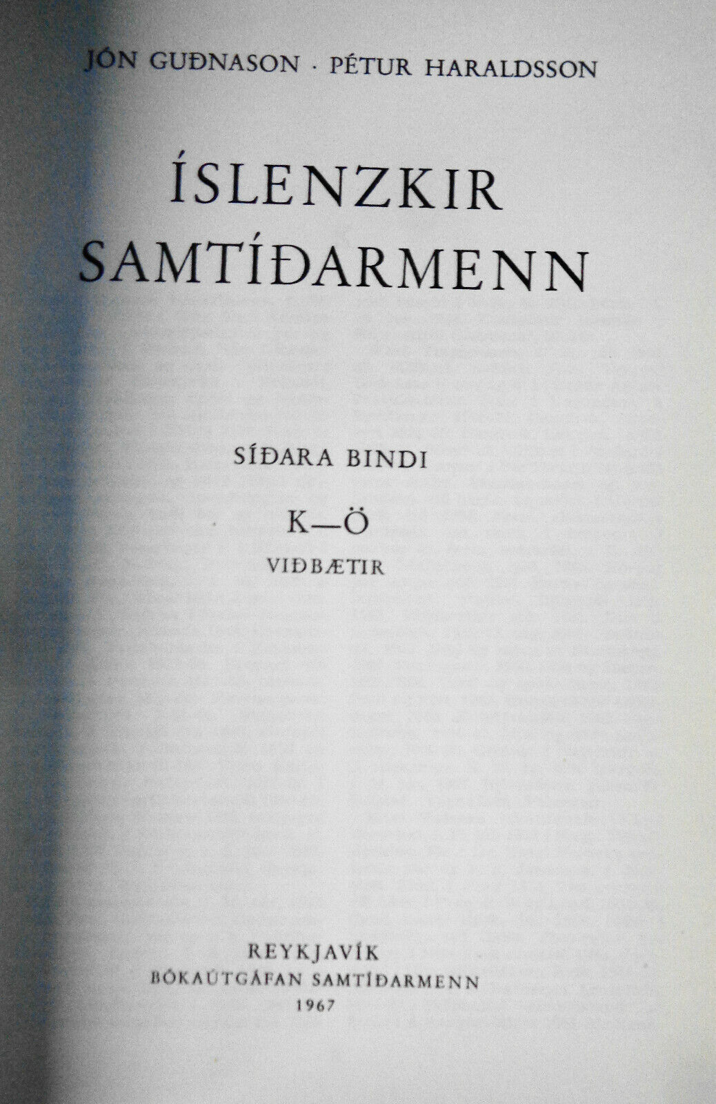 Íslenzkir samtídarmenn [af] Jón Gudnason [og] Pétur Haraldsson. 2 Vol. 1965-67