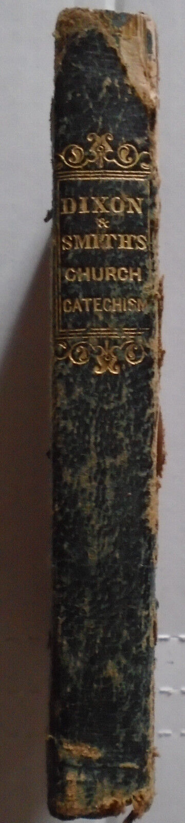 Scriptural Examinations On The Church Catechism, by Joshua Dixon. 1838