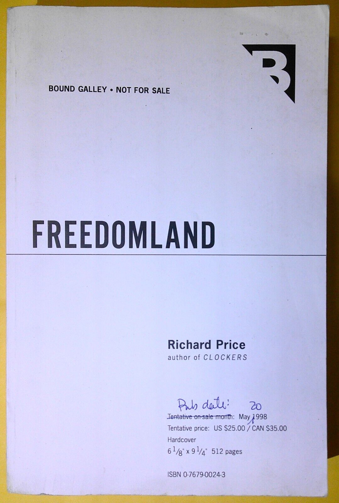 Richard Price - Freedomland  - SIGNED  Bound galley. Uncorrected proof. 1998.