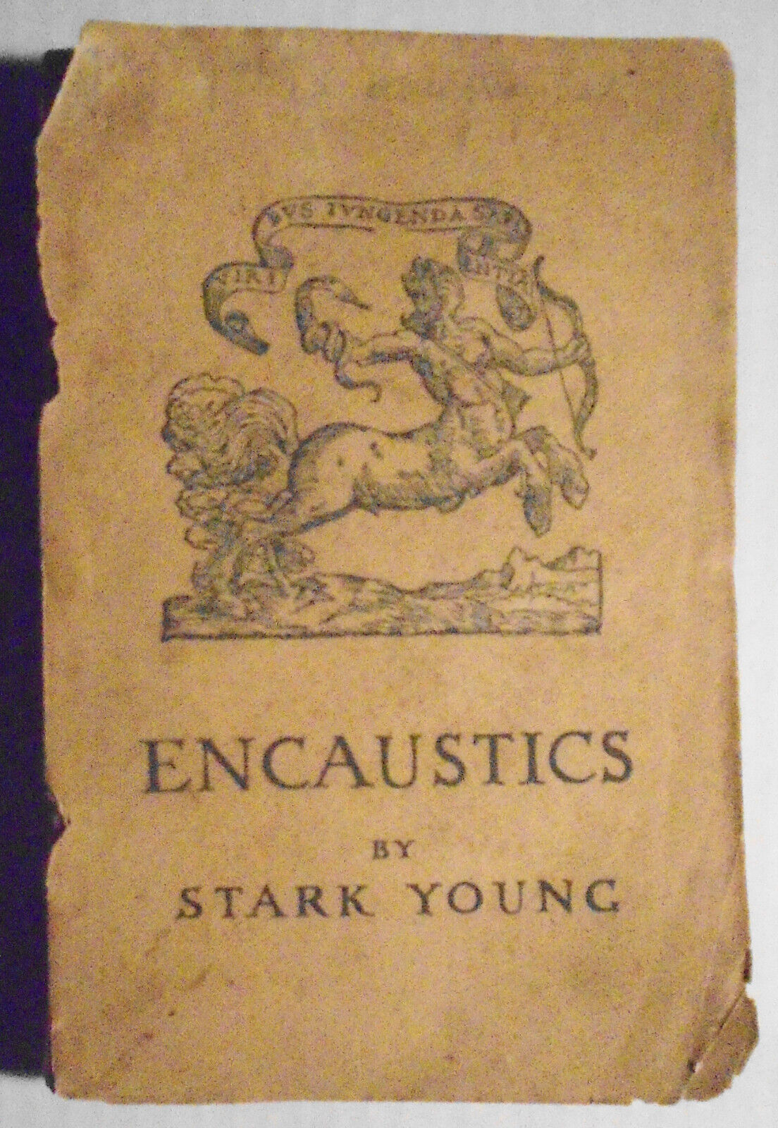 [SIGNED] Encaustics, by Stark Young. First edition, 1926.