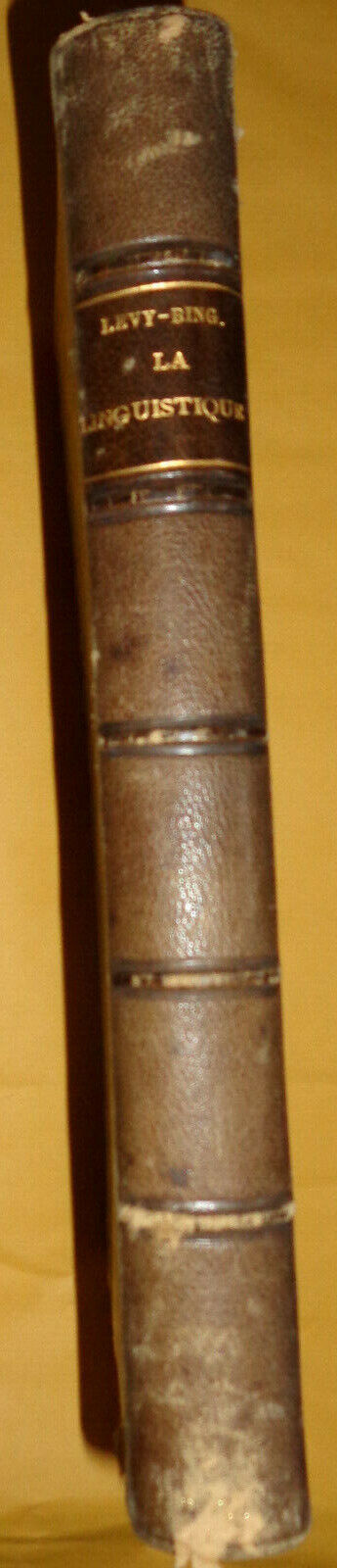 1880 La linguistique dévoilée, by L Levy-Bing. First edition. Leather binding