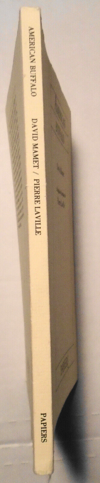 American Buffalo, by David Mamet  / Adaptation francaise de Pierre Laville 1986