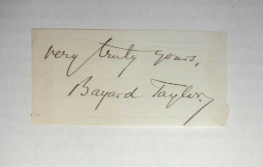 Bayard Taylor (1828-1875) - clipped autograph signed segment - Poet, author