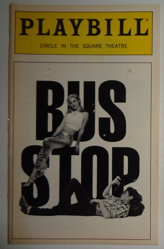 BUS STOP - PLAYBILL - OPENING NIGHT: FEBRUARY 22, 1996. Mary-Louise Parker..