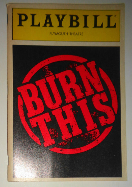 BURN THIS - PLAYBILL - OPENING NIGHT: OCTOBER 14, 1987 PLYMOUTH THEATRE