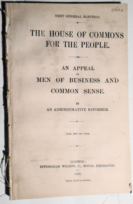 1856 House of Commons for the people : an appeal to men of business...