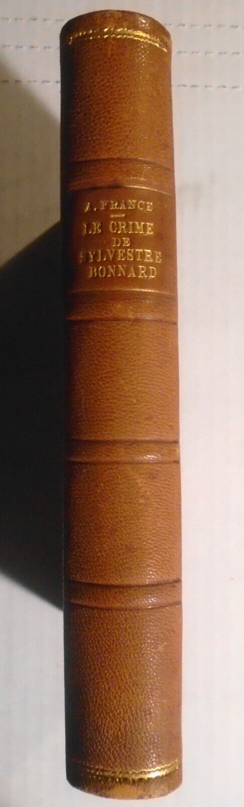 Le crime de Sylvestre Bonnard, par Anatole France.