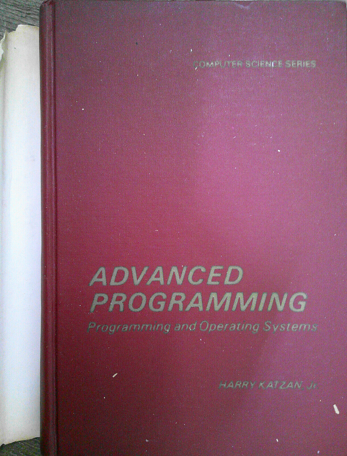 Advanced Programming: Programming and Operating Systems by Harry Katzan Jr HC/DJ